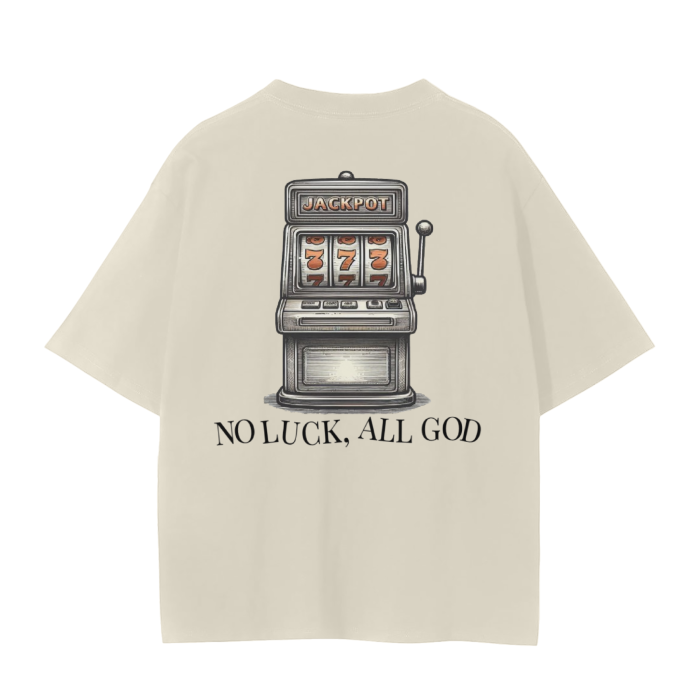 “No Luck, All God” Loose Fit Tee - VOLUME TWO